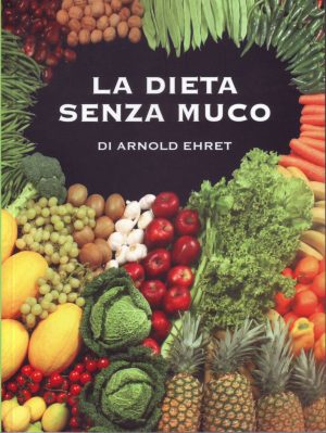 La dieta senza muco